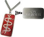 ON STEROIDS MEDICAL ALERT PENDANT